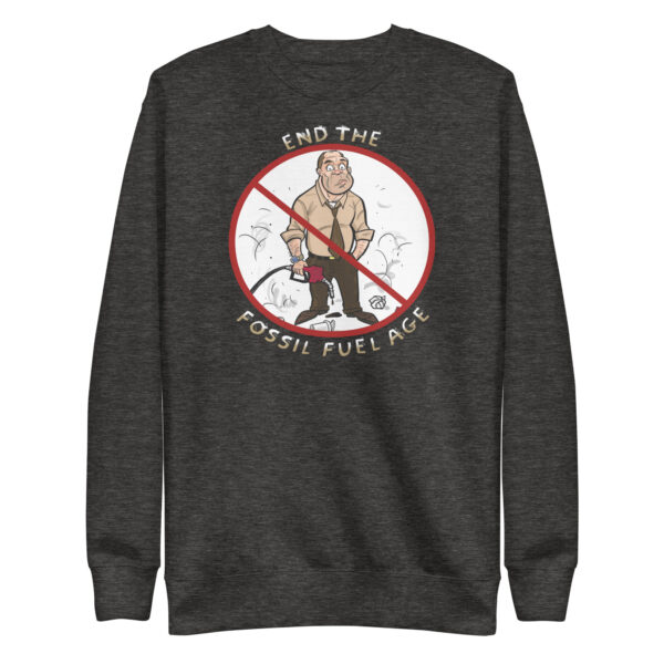 End The Fossil Fuel Age Sweatshirt charcoal-heather-front